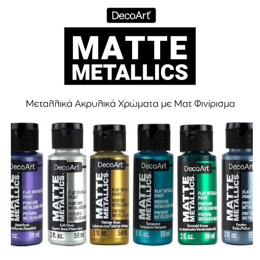 Picture of DecoArt Acrylic Matte Metallics – Μεταλλικά Ακρυλικά Χρώματα  με Ματ / Σατινέ Φινίρισμα